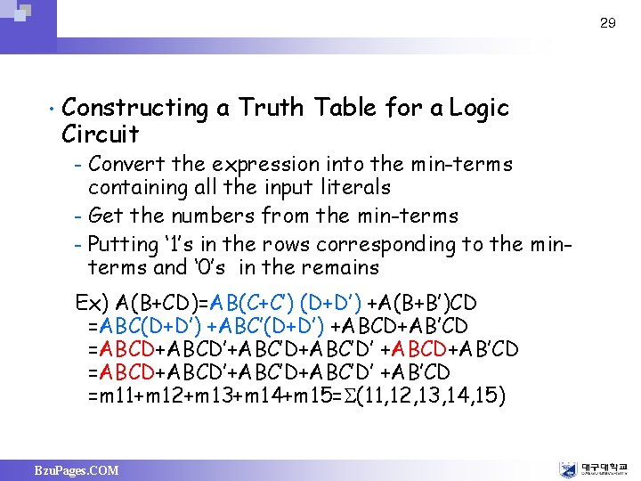 29 • Constructing a Truth Table for a Logic Circuit Convert the expression into