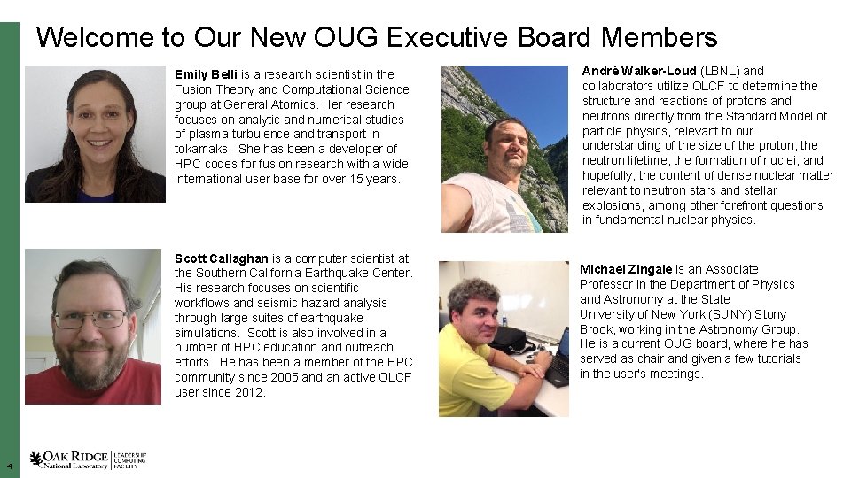 Welcome to Our New OUG Executive Board Members Emily Belli is a research scientist