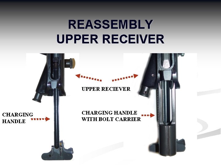 REASSEMBLY UPPER RECEIVER UPPER RECIEVER CHARGING HANDLE WITH BOLT CARRIER 