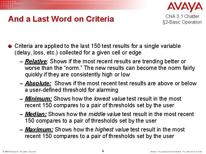 And a Last Word on Criteria CNA 3. 1 Chatter § 2 -Basic Operation