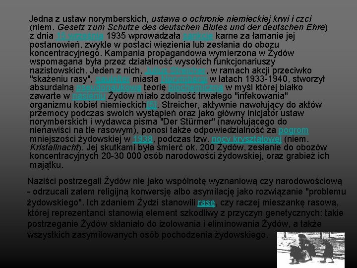 Jedna z ustaw norymberskich, ustawa o ochronie niemieckiej krwi i czci (niem. Gesetz zum