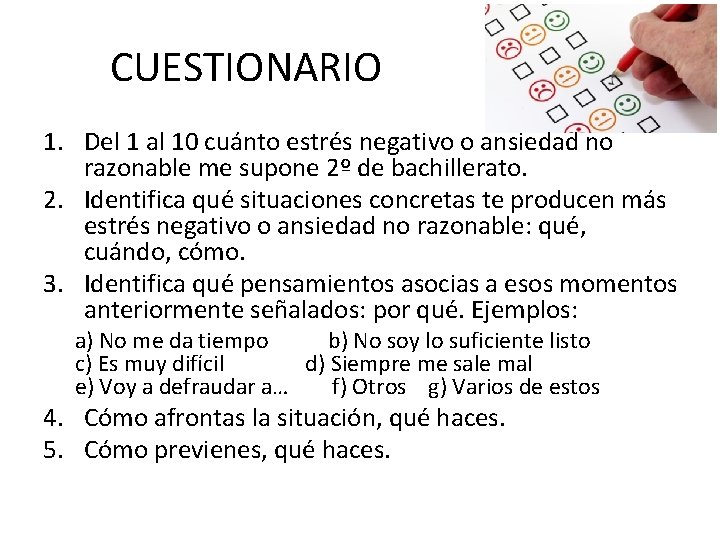 CUESTIONARIO 1. Del 1 al 10 cuánto estrés negativo o ansiedad no razonable me