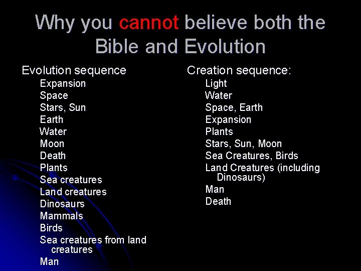 Why you cannot believe both the Bible and Evolution sequence Expansion Space Stars, Sun