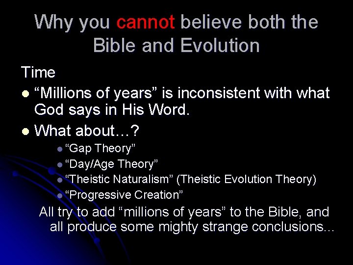 Why you cannot believe both the Bible and Evolution Time l “Millions of years”