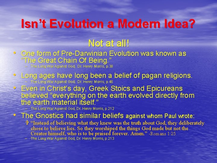 Isn’t Evolution a Modern Idea? Not at all! • One form of Pre-Darwinian Evolution