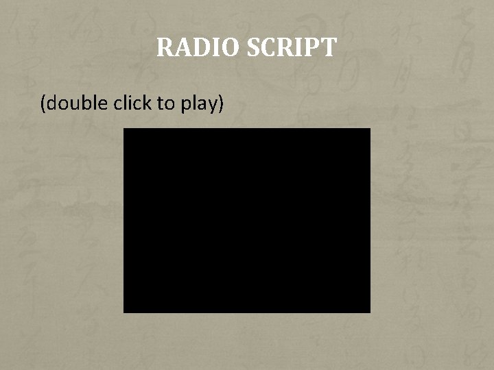 RADIO SCRIPT (double click to play) 