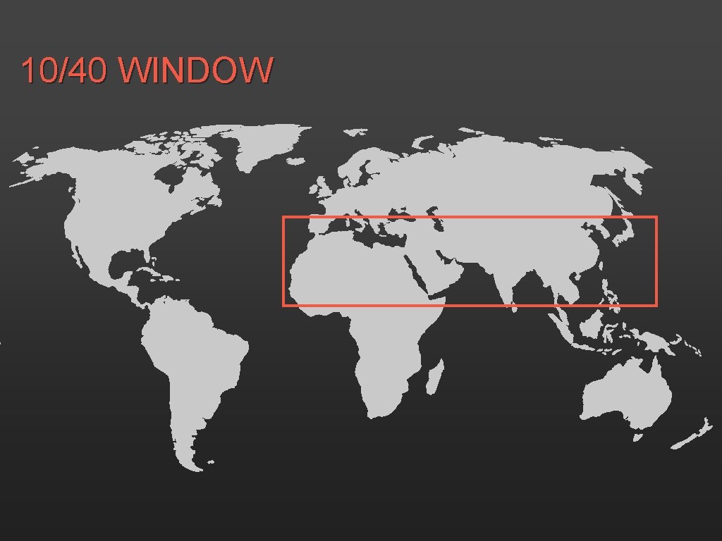 10/40 WINDOW 