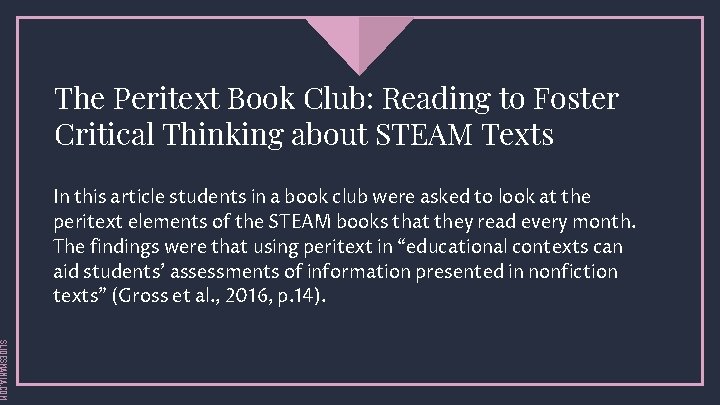 The Peritext Book Club: Reading to Foster Critical Thinking about STEAM Texts In this