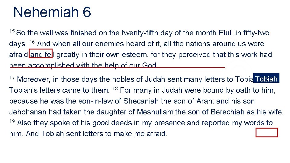 Nehemiah 6 15 So the wall was finished on the twenty-fifth day of the Nehemiah 6 15 So the wall was finished on the twenty-fifth day of the