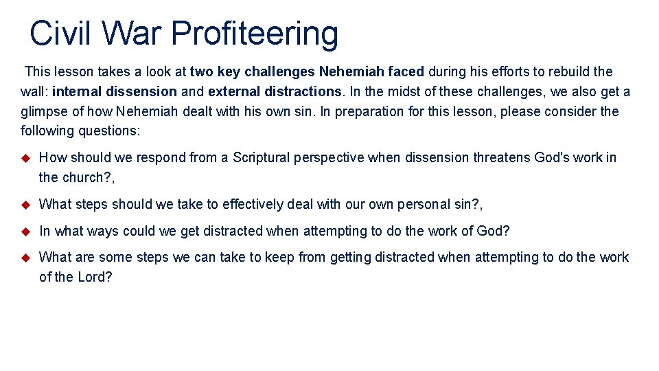 Civil War Profiteering This lesson takes a look at two key challenges Nehemiah faced Civil War Profiteering This lesson takes a look at two key challenges Nehemiah faced