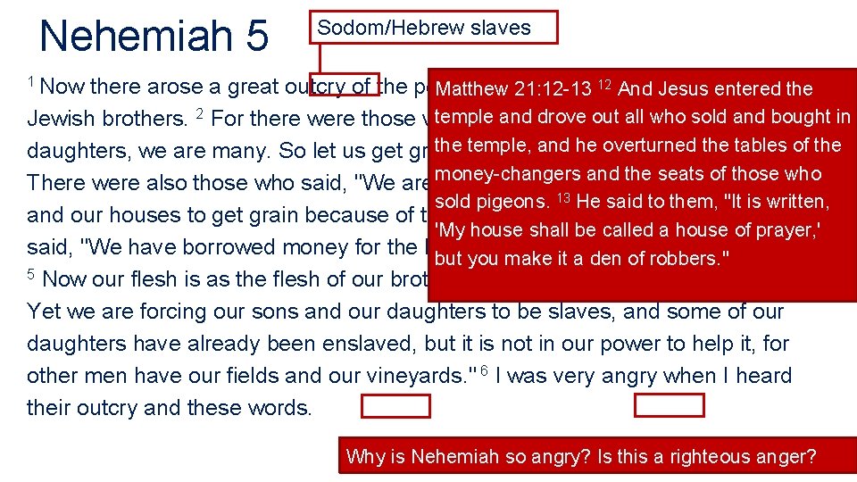 Nehemiah 5 Sodom/Hebrew slaves 1 Now there arose a great outcry of the people Nehemiah 5 Sodom/Hebrew slaves 1 Now there arose a great outcry of the people