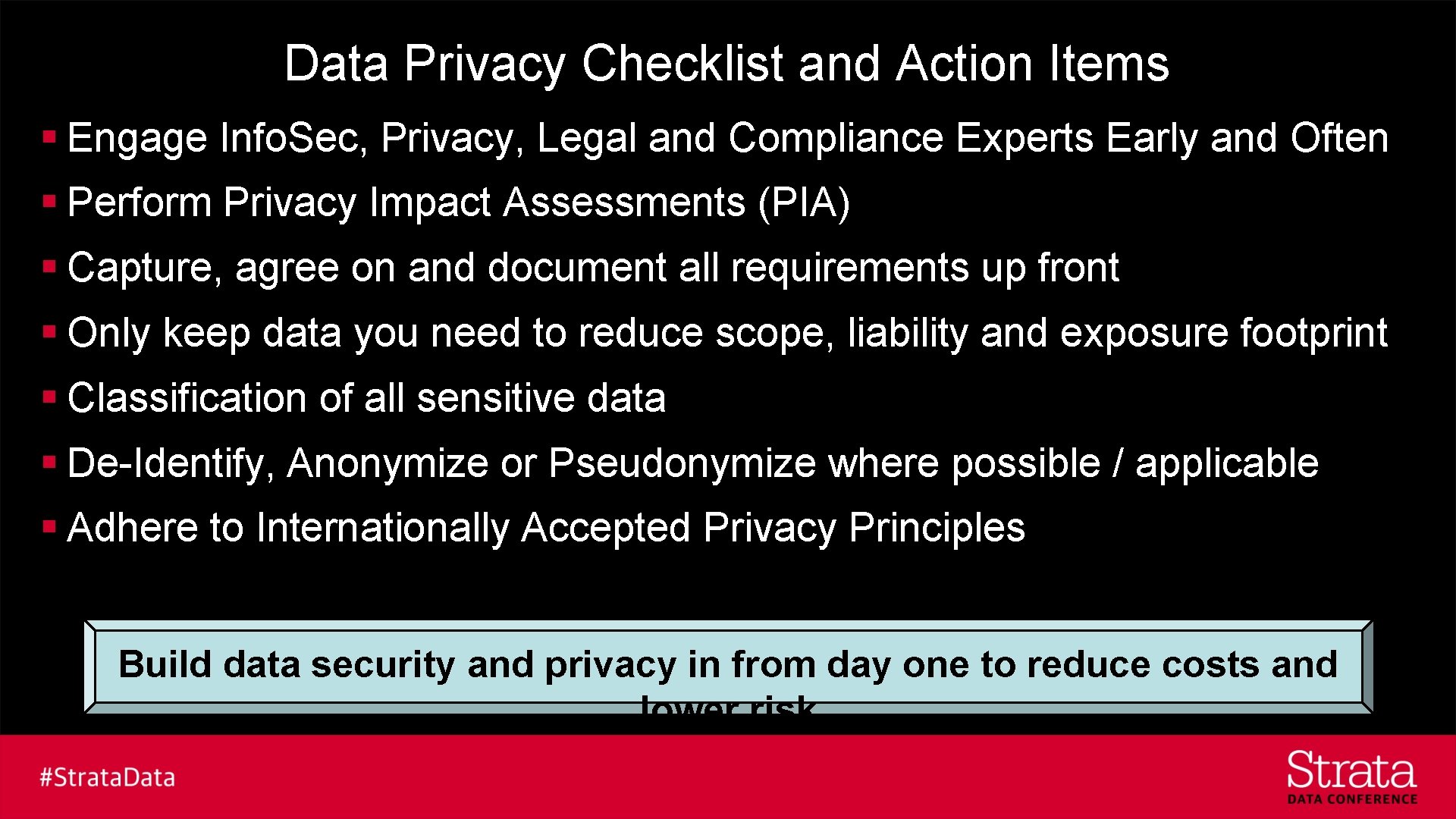 Data Privacy Checklist and Action Items § Engage Info. Sec, Privacy, Legal and Compliance