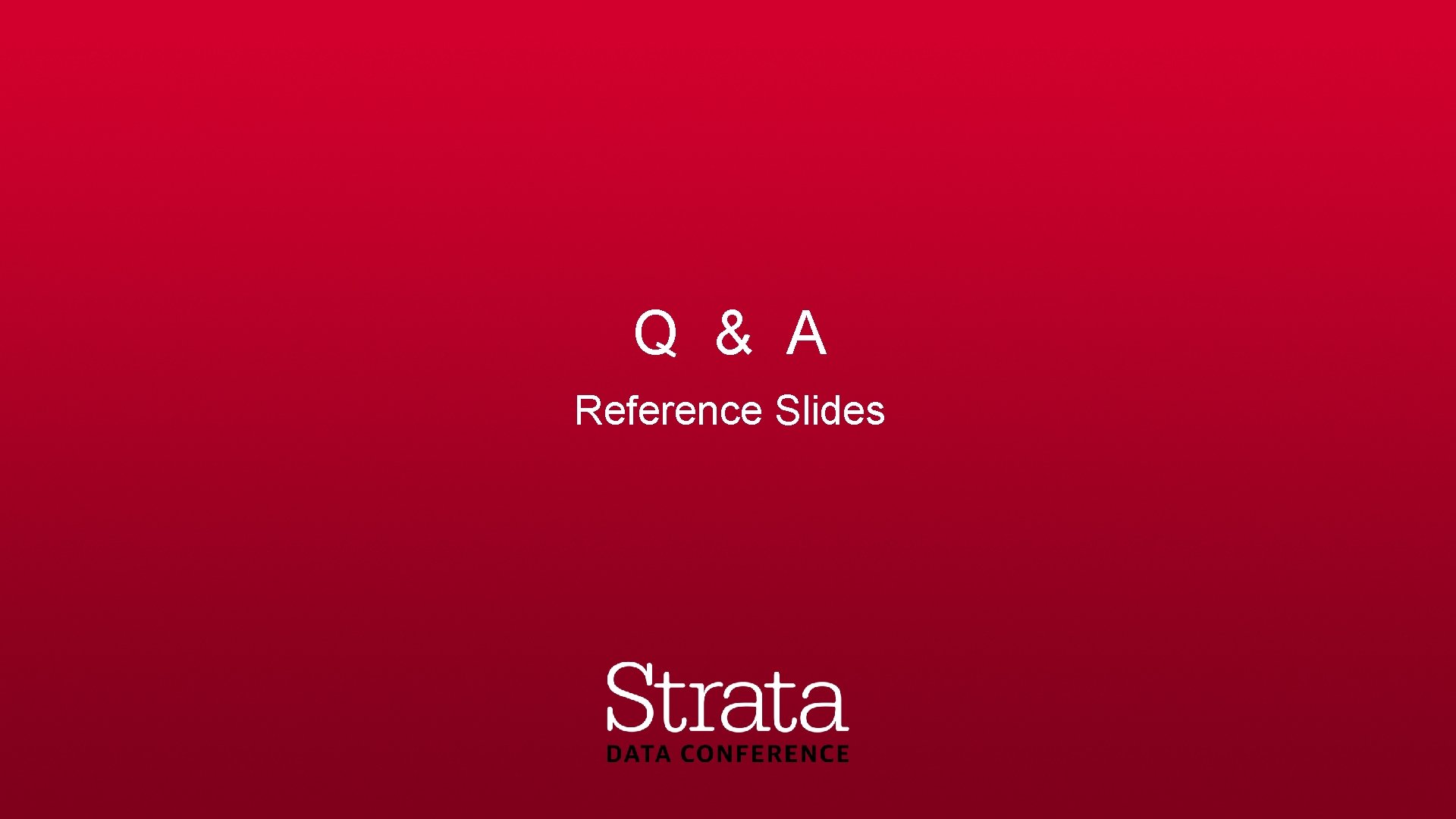 Q & A Reference Slides 