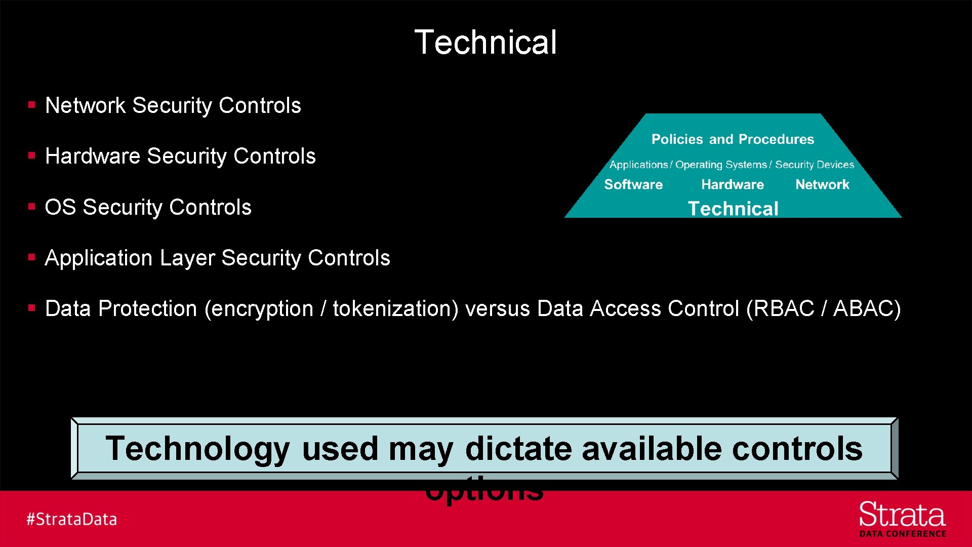 Technical § Network Security Controls § Hardware Security Controls § OS Security Controls §