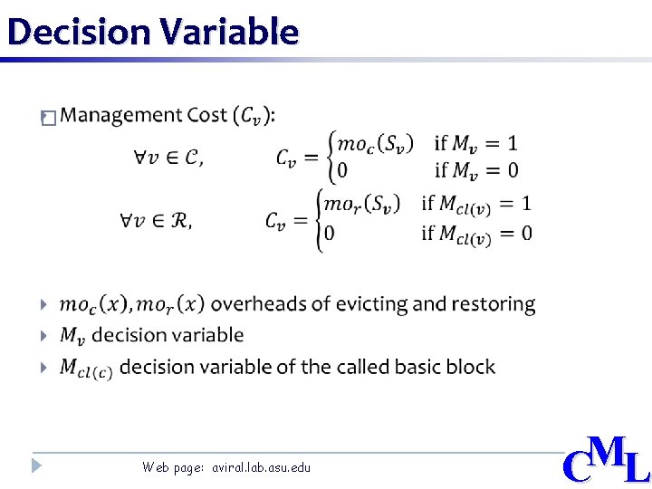 Decision Variable � Web page: aviral. lab. asu. edu M C L 