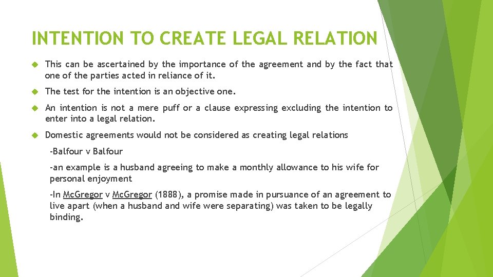 INTENTION TO CREATE LEGAL RELATION This can be ascertained by the importance of the