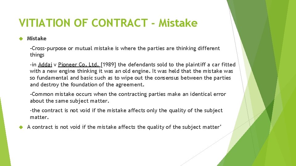 VITIATION OF CONTRACT - Mistake -Cross-purpose or mutual mistake is where the parties are