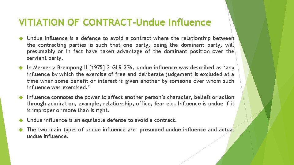 VITIATION OF CONTRACT-Undue Influence is a defence to avoid a contract where the relationship