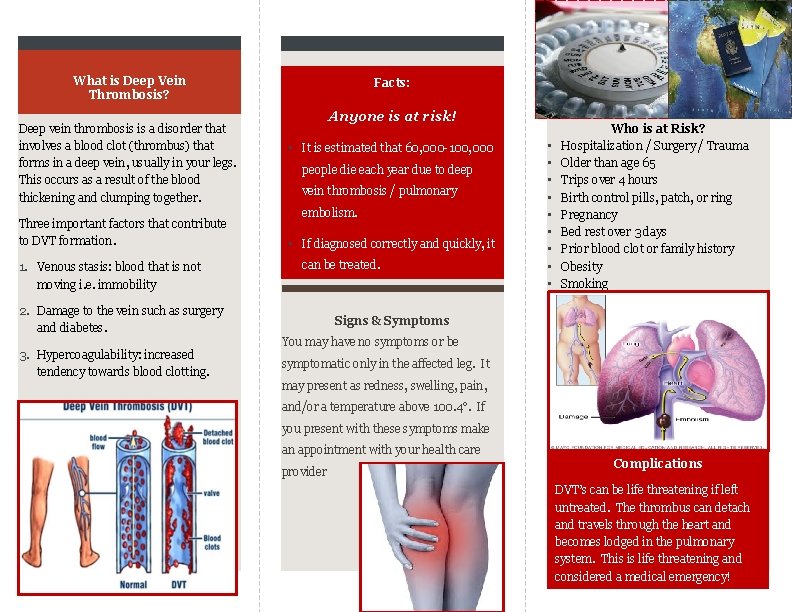 What is Deep Vein Thrombosis? Deep vein thrombosis is a disorder that involves a