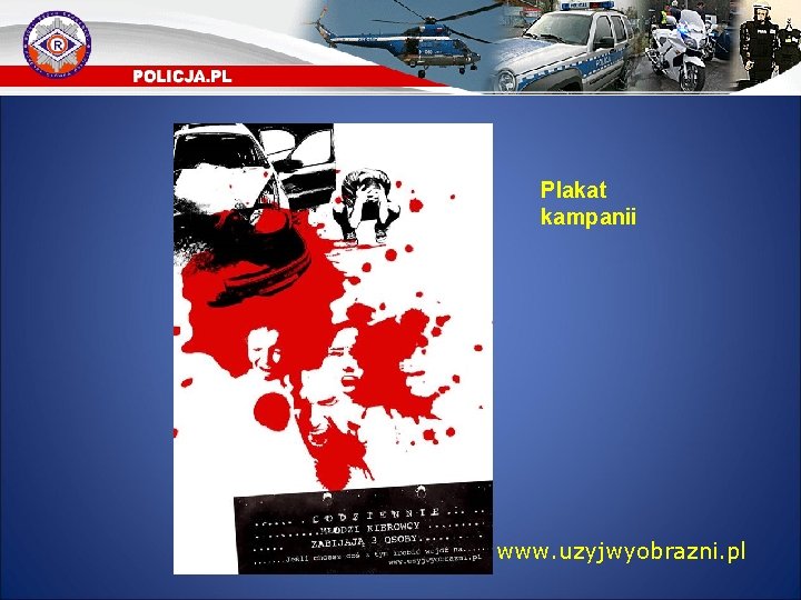 Plakat kampanii www. uzyjwyobrazni. pl 