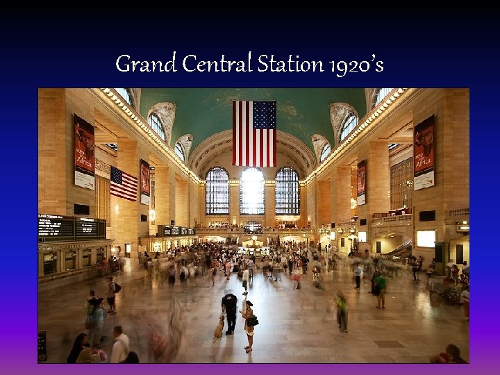 Grand Central Station 1920’s • This is where Tom and Nick would have gotten