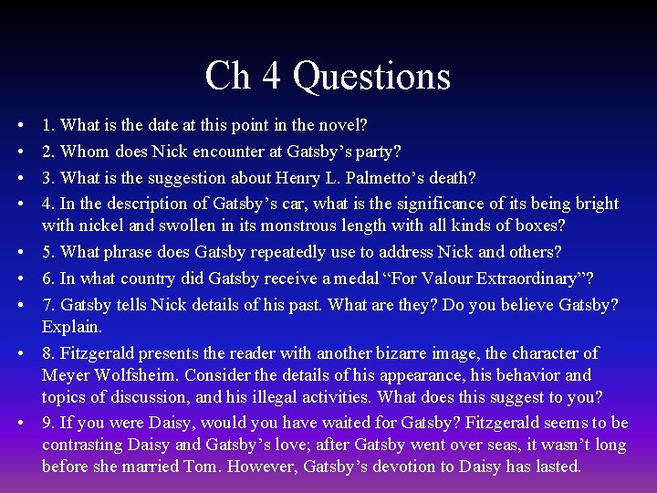 Ch 4 Questions • • • 1. What is the date at this point