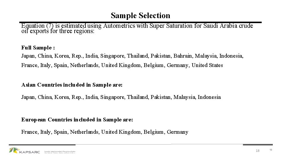 Sample Selection Equation (7) is estimated using Autometrics with Super Saturation for Saudi Arabia