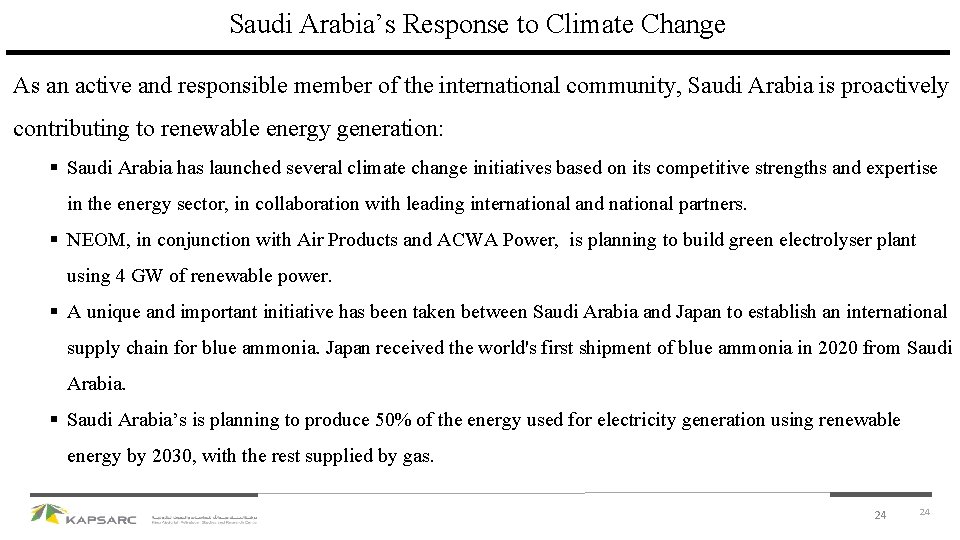 Saudi Arabia’s Response to Climate Change As an active and responsible member of the