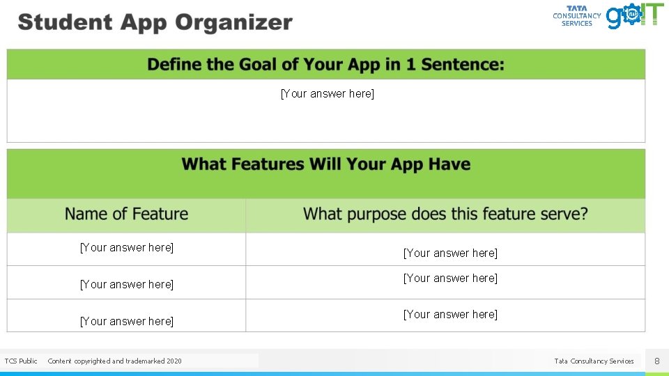 [Your answer here] TCS Public Content copyrighted and trademarked 2020 [Your answer here] Tata