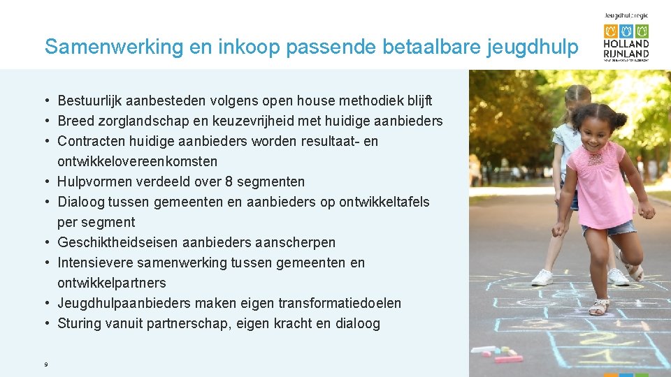 Samenwerking en inkoop passende betaalbare jeugdhulp • Bestuurlijk aanbesteden volgens open house methodiek blijft