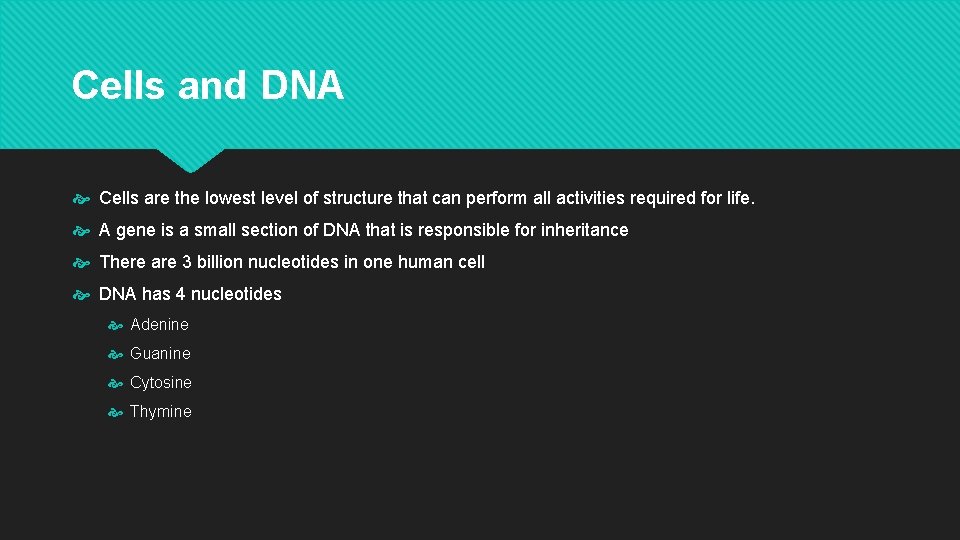 Cells and DNA Cells are the lowest level of structure that can perform all