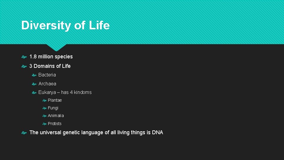 Diversity of Life 1. 8 million species 3 Domains of Life Bacteria Archaea Eukarya