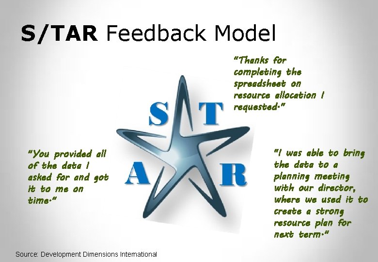 S/TAR Feedback Model "Thanks for completing the spreadsheet on resource allocation I requested. "