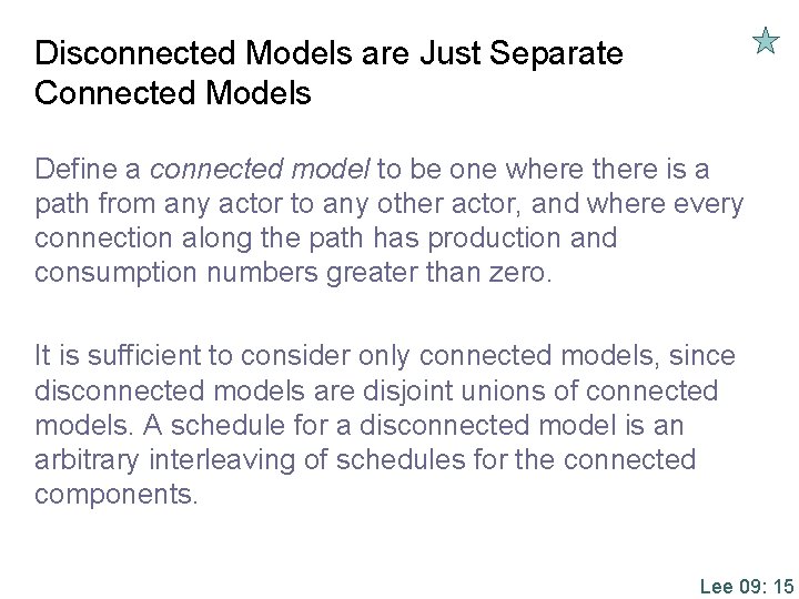 Disconnected Models are Just Separate Connected Models Define a connected model to be one
