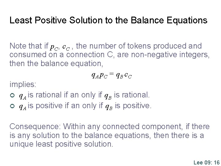 Least Positive Solution to the Balance Equations Note that if p. C, c. C