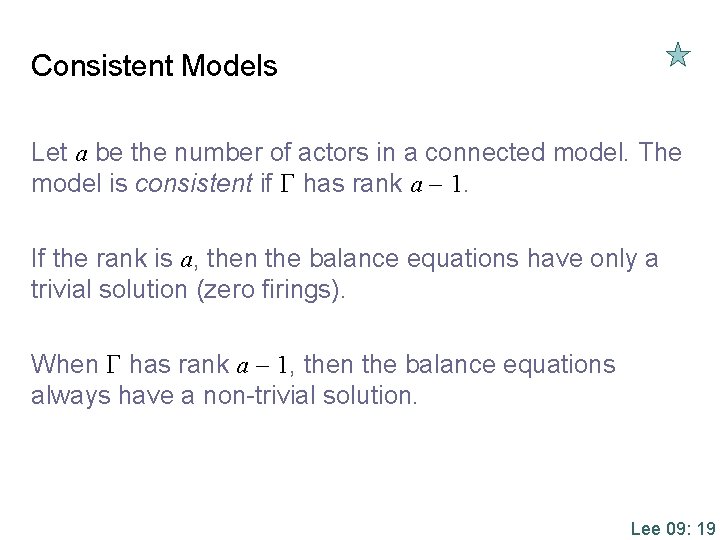 Consistent Models Let a be the number of actors in a connected model. The