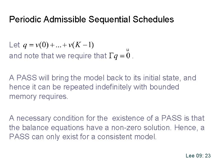 Periodic Admissible Sequential Schedules Let and note that we require that . A PASS