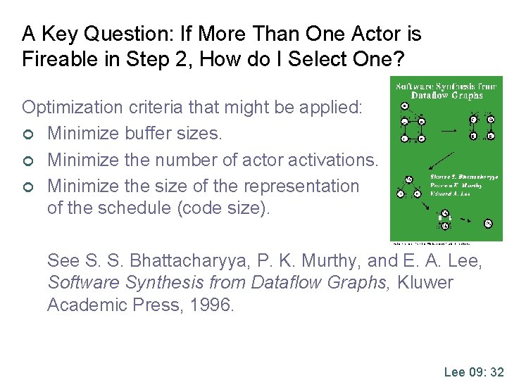 A Key Question: If More Than One Actor is Fireable in Step 2, How