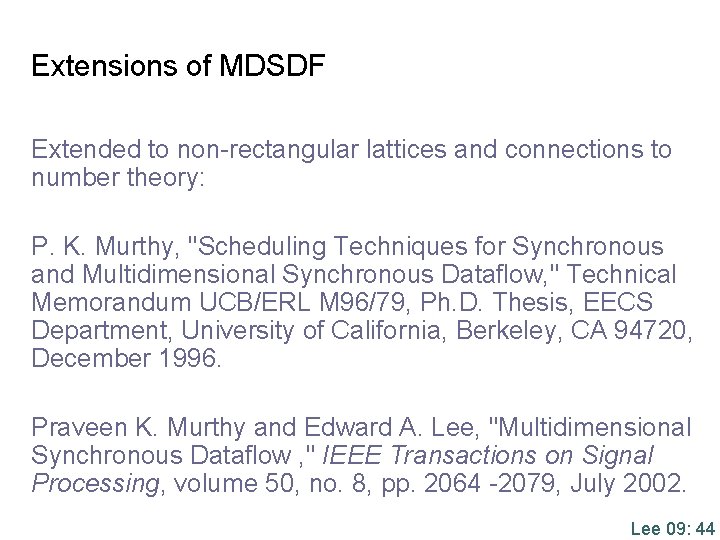 Extensions of MDSDF Extended to non-rectangular lattices and connections to number theory: P. K.