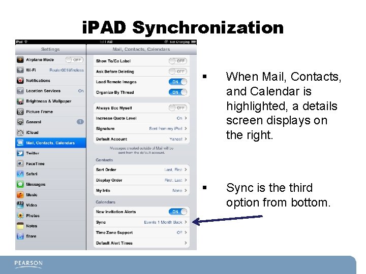 i. PAD Synchronization § When Mail, Contacts, and Calendar is highlighted, a details screen