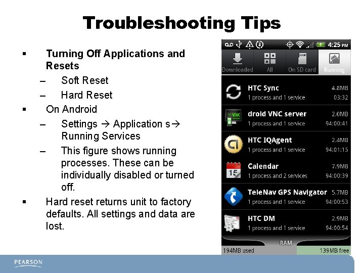 Troubleshooting Tips § § § Turning Off Applications and Resets – Soft Reset –
