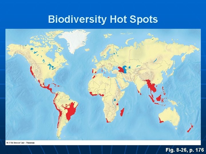 Biodiversity Hot Spots Fig. 8 -26, p. 176 