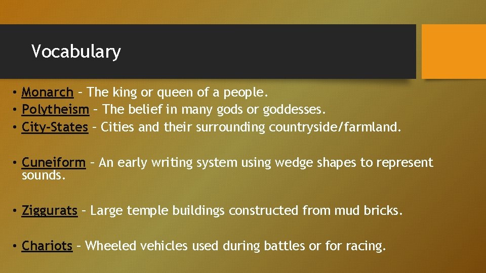 Vocabulary • Monarch – The king or queen of a people. • Polytheism –