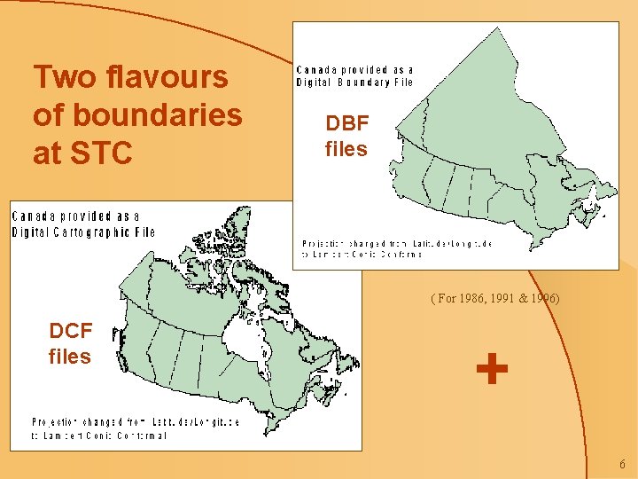 Two flavours of boundaries at STC DBF files ( For 1986, 1991 & 1996)