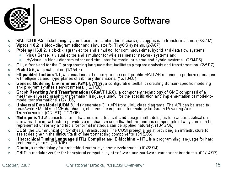 CHESS Open Source Software ¢ ¢ ¢ ¢ SKETCH 0. 9. 5, a sketching