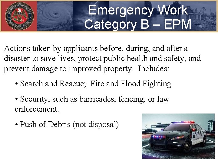 Emergency Work Category B – EPM Actions taken by applicants before, during, and after