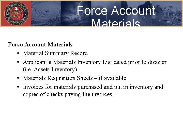 Force Account Materials • Material Summary Record • Applicant’s Materials Inventory List dated prior
