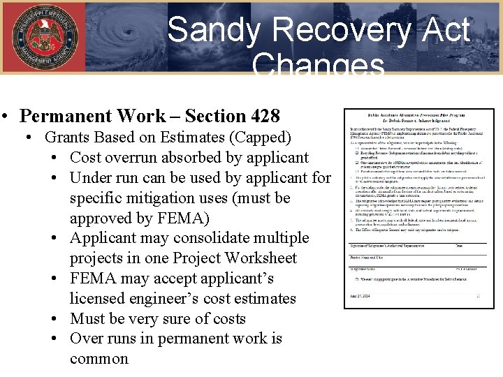 Sandy Recovery Act Changes • Permanent Work – Section 428 • Grants Based on