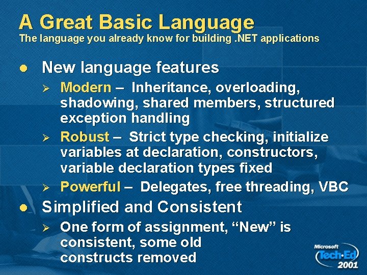 A Great Basic Language The language you already know for building. NET applications l A Great Basic Language The language you already know for building. NET applications l