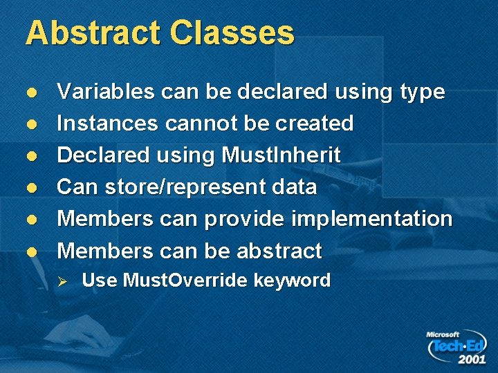 Abstract Classes l l l Variables can be declared using type Instances cannot be Abstract Classes l l l Variables can be declared using type Instances cannot be